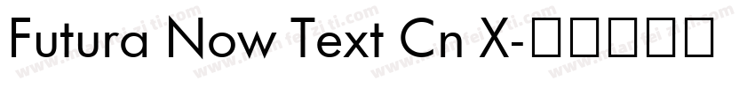 Futura Now Text Cn X字体转换
